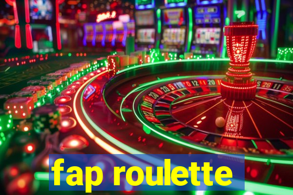 fap roulette